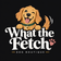 What the Fetch - Home