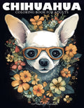 Chihuahua Coloring Book: A Funny Dog Lovers Coloring Book Chihuahua For Adults