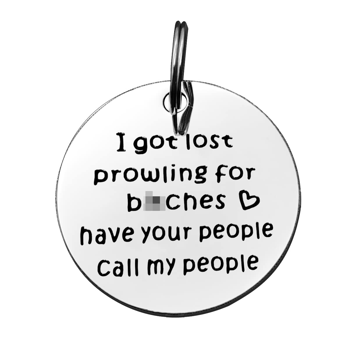 I Got Lost Prowling for B*tches Pet ID Tag